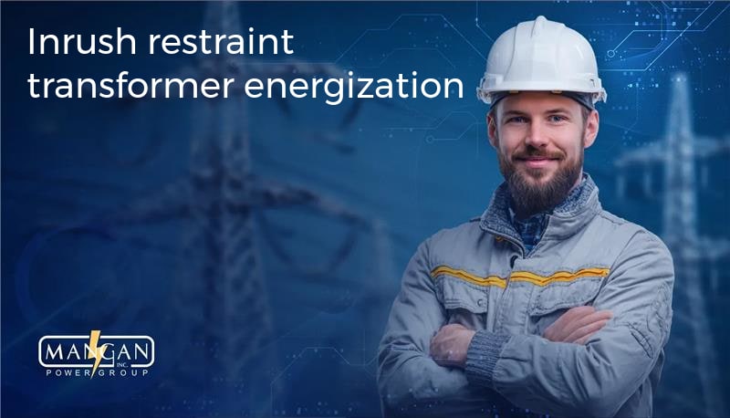 Inrush restraint transformer energization explained for safety